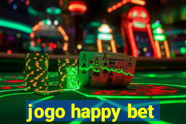 jogo happy bet